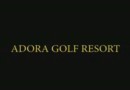 Adora Golf Resort